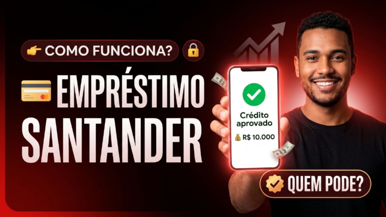 Santander SCFI S.A.: como funciona o empréstimo pessoal e quem pode solicitar