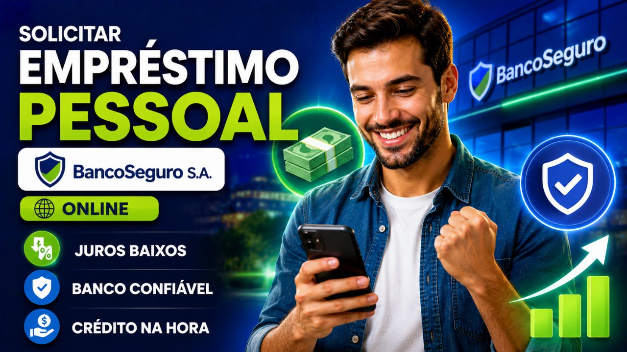 solicitar empréstimo pessoal bancoseguro s.a. online: entenda como liberar crédito com juros baixos e se o banco é confiável hoje!