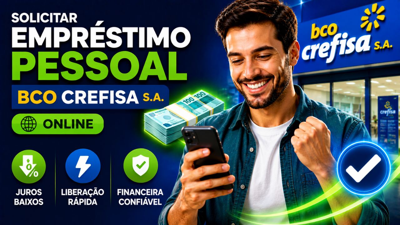 solicitar empréstimo pessoal bco crefisa s.a. online: como liberar juros baixos e se a financeira é confiável hoje!