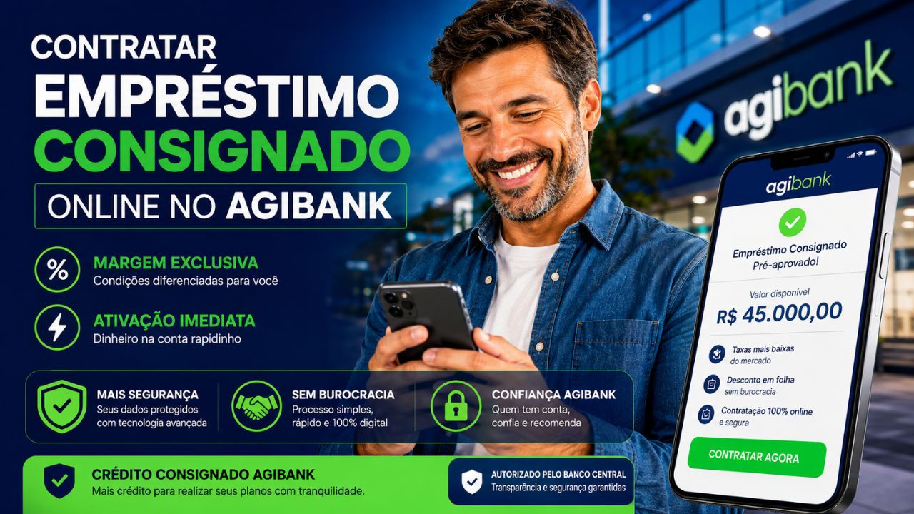 CONTRATAR EMPRÉSTIMO CONSIGNADO ONLINE NO AGIBANK COM MARGEM EXCLUSIVA E ATIVAÇÃO IMEDIATA