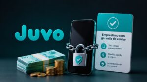 Juvo crédito: como funciona o empréstimo com garantia de celular