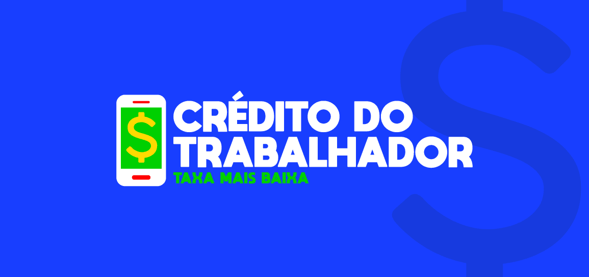 Crédito do Trabalhador: como funciona e como simular