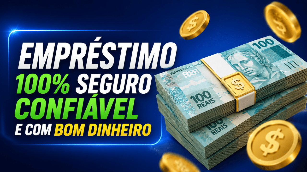 Empréstimo Pessoal 100% Seguro e Rápido