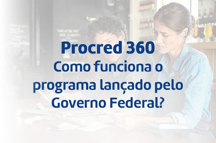 Procred 360: como conseguir crédito com segurança